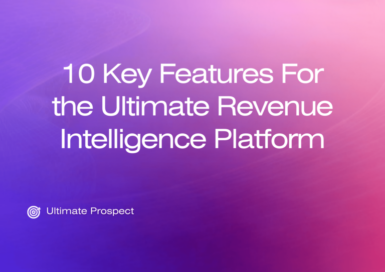 10 Key Features For the Ultimate Revenue Intelligence Platform